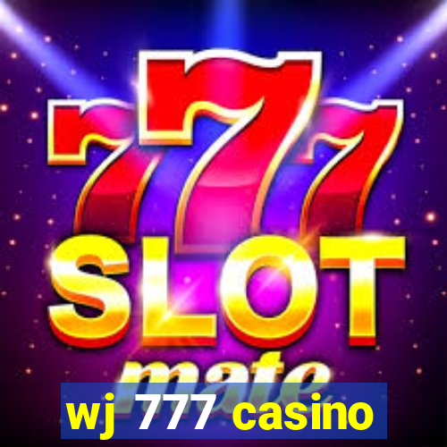 wj 777 casino